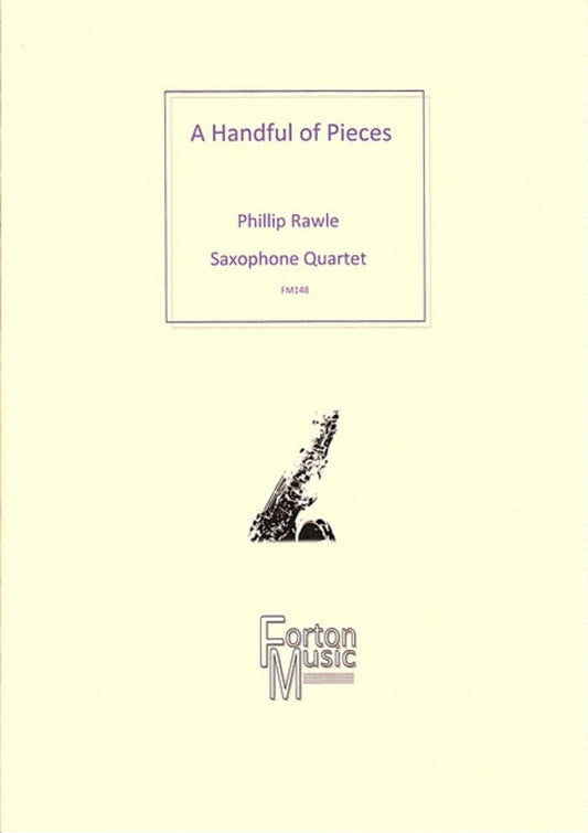 Handful Of Pieces Saxophone Quartet SATB