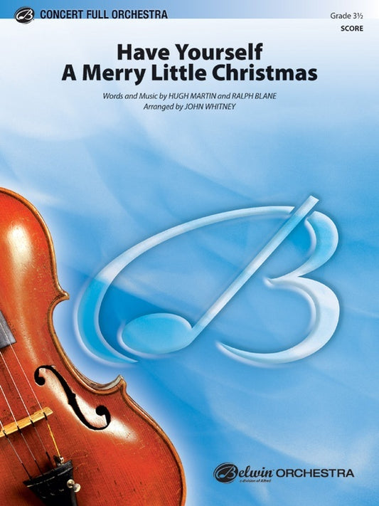 Have Yourself A Merry Christmas Full Orchestra Sheet Music Grade 3.5 Score
