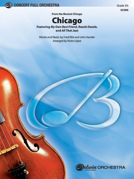 Chicago Medley From Chicago Full Orchestra Gr 3.5 Score