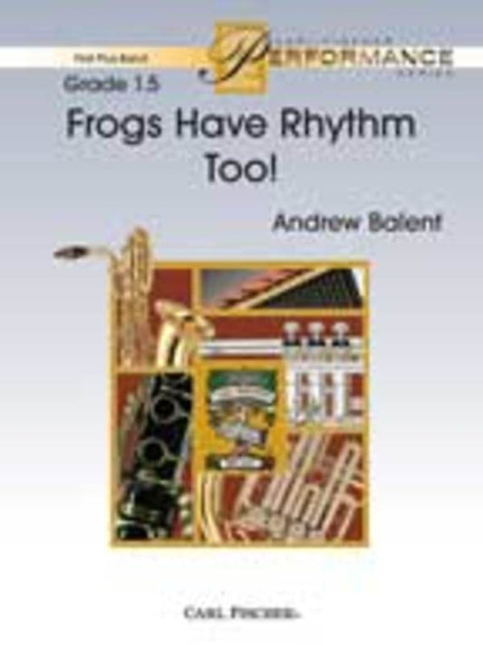 Frogs Have Rhythm Too Concert Band  Score/Parts