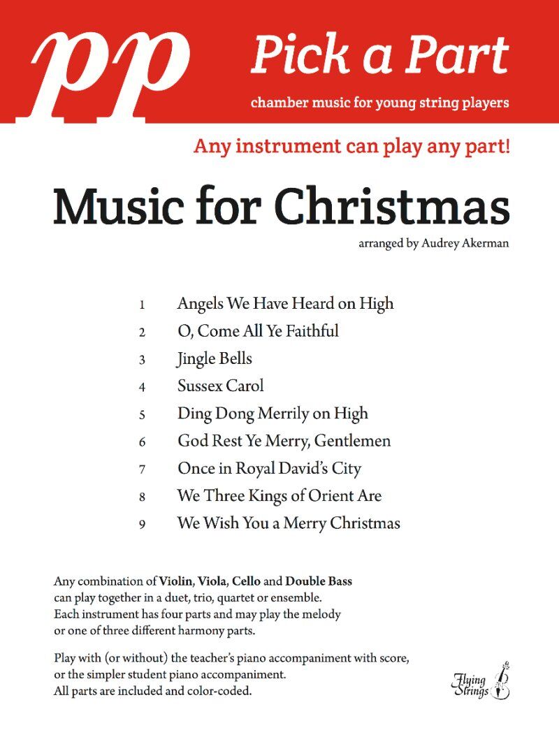 Music for Christmas Pick a Part Flexible String Ensemble by Audrey Akerman for String Orchestra, Published by Flying Strings, 1 Page