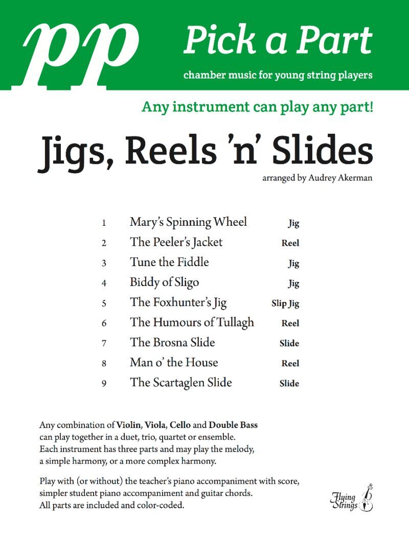 Pick a Part - Jigs, Reels 'n' Slides for String Ensemble by Audrey Akerman