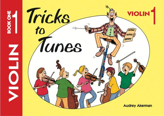 Tricks to Tunes Violin Book 1 by Audrey Akerman, 64 Pages, Flying Strings Series