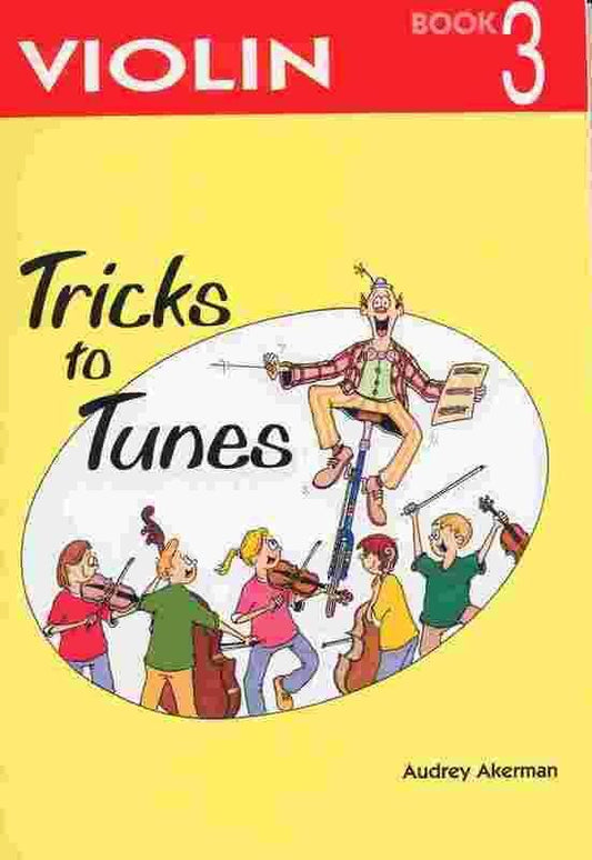 Tricks to Tunes Violin Book 3 by Audrey Akerman, 70 Pages, Flying Strings, Designed for Teaching Mixed String Instruments in Groups