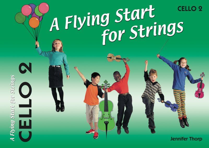 A Flying Start for Strings - Cello Book 2 by Jennifer Thorp, 48 Pages, Publisher: Flying Strings