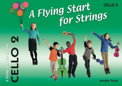 A Flying Start for Strings - Cello Book 2 by Jennifer Thorp, 48 Pages, Publisher: Flying Strings
