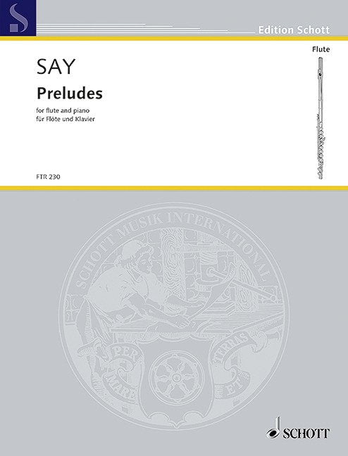 Say: Preludes for Flute and Piano (Schott Music)