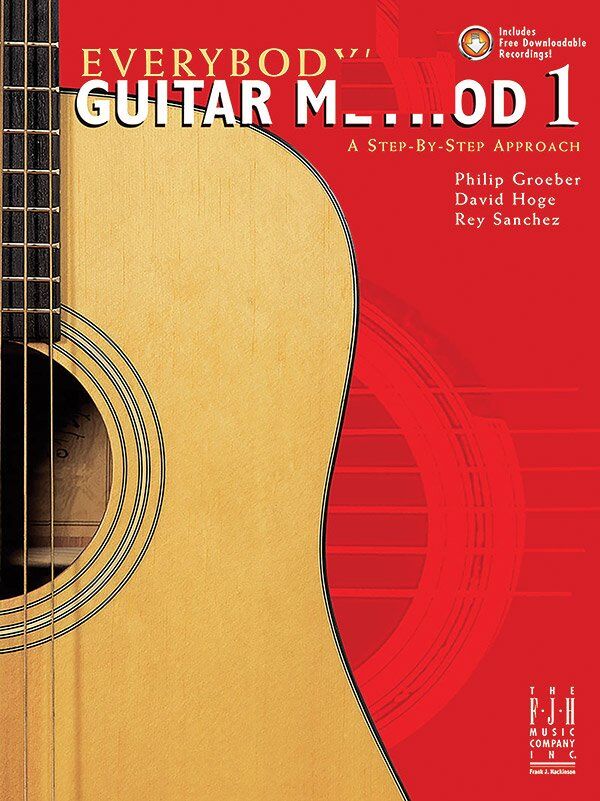 Everybody's Guitar Method Book 1 by David Hoge, Philip Groeber, Rey Sanchez - FJH Music Company, Guitar, 1 Page