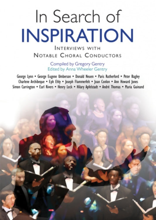 In Search Of Inspiration Interviews With Choral Conductors Softcover Book