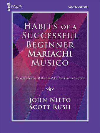 Habits of a Successful Beginner Mariachi Musico Guitarron by John Nieto & Scott Rush, 40 pages, GIA Publications, guitar exercises for beginners