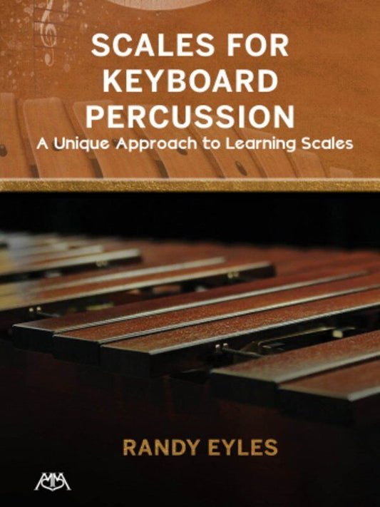 Eyles - Scales for Keyboard Percussion, 48 Pages, Learn 180 Scales in Various Music Styles, Publisher: Meredith Music
