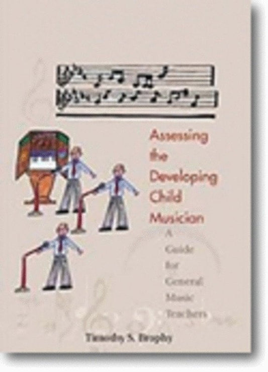 Assessing the Developing Child Musician (GIA Publications)