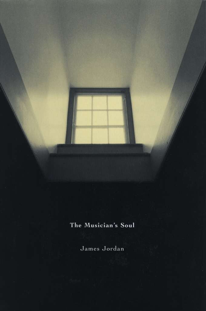 The Musician's Soul — James Jordan — Hardback (GIA Publications)