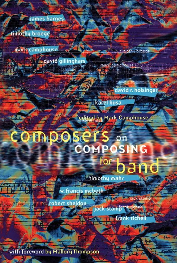 Composers on Composing for Band (GIA Publications)