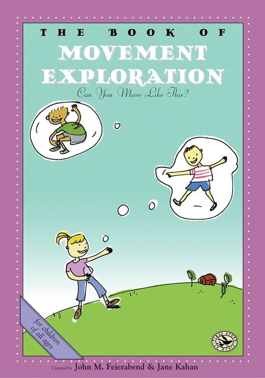 Book of Movement Exploration — First Steps in Music for Preschool and Beyond (GIA Publications)