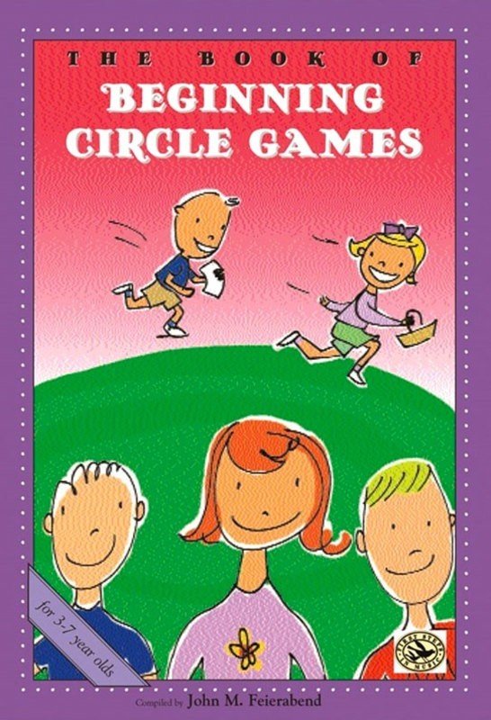 Book of Beginning Circle Games — First Steps in Music for Preschool and Beyond (GIA Publications)