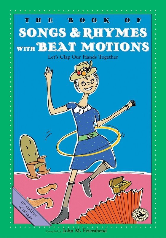 Book of Songs & Rhymes with Beat Motions — First Steps in Music (GIA Publications)