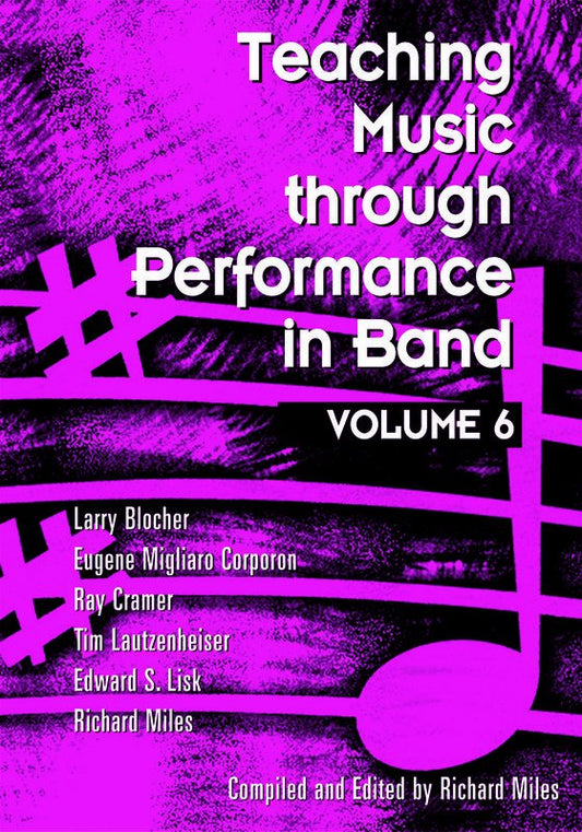 Teaching Music Through Performance in Band — Vol. 6 (GIA Publications)