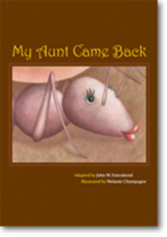 My Aunt Came Back — Picture Book, First Steps in Music (GIA Publications)