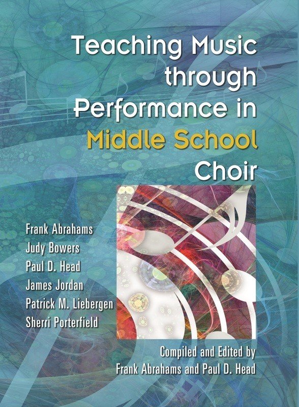 Teaching Music Through Performance in Middle School Choir (GIA Publications)