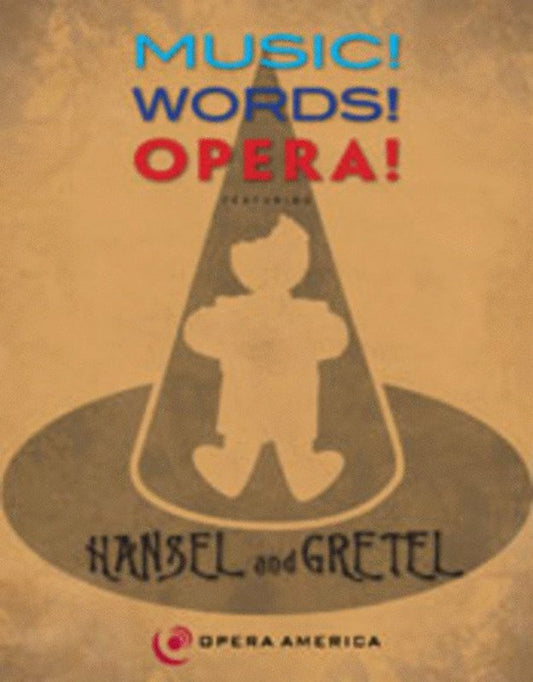 Music! Words! Opera! — Hansel and Gretel (GIA Publications)