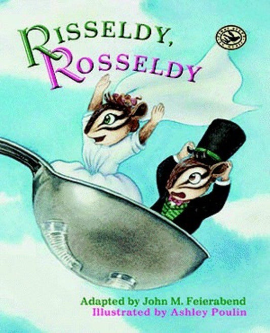 Risseldy Rosseldy — Picture Book, First Steps in Music (GIA Publications)