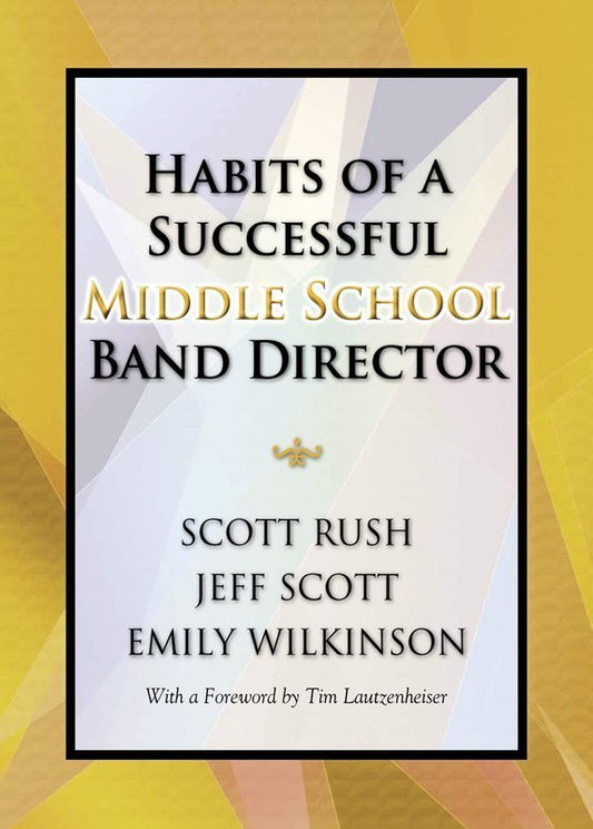 Habits of a Successful Middle School Band Director (GIA Publications)