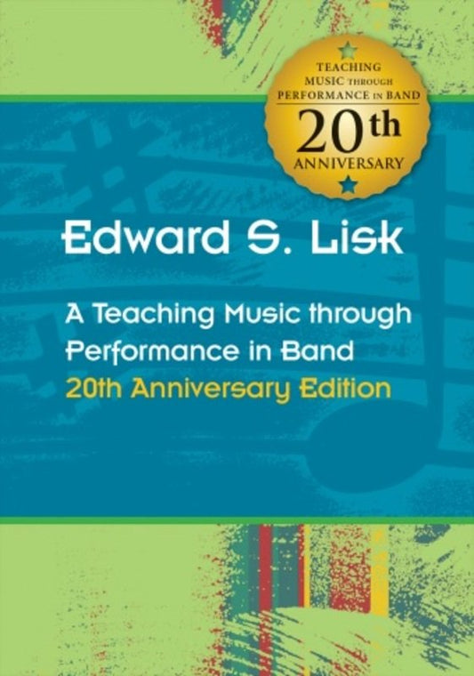 Teaching Music through Performance in Band — 20th Anniversary Edition (Lisk) (GIA Publications)