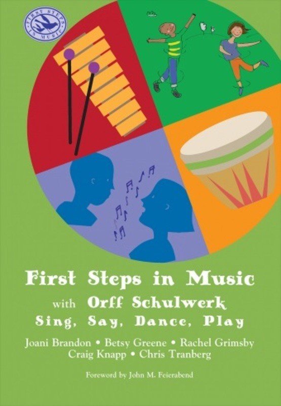 First Steps In Music With Orff Schulwerk (GIA Publications)