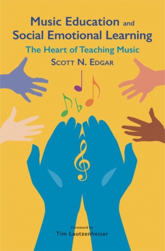Music Education and Social Emotional Learning (GIA Publications)