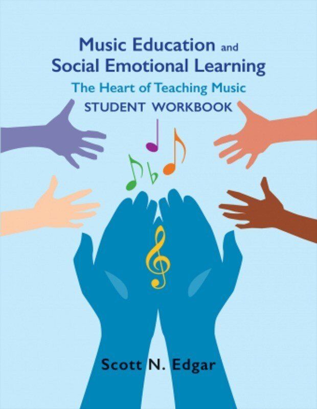 Music Education and Social Emotional Learning Student Workbook