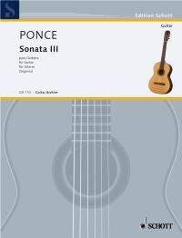 Ponce - Sonata No 3 for Guitar by Schott Music, 12 Pages