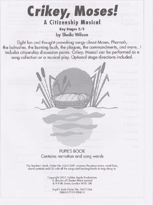 Crikey Moses! Musical Pupil Book Wilson