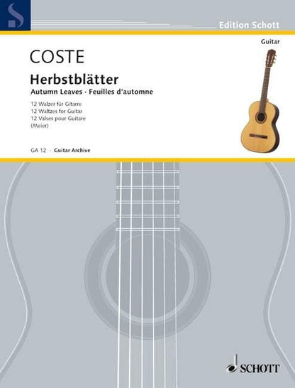 Coste - Autumn Leaves Op. 41: 12 Waltzes for Guitar, 16 Pages, Schott Music