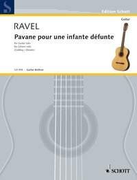 Ravel - Pavane Pour Une Infante Defunte for Guitar by Alan Gubbay, Schott Music, 6 Pages