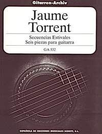 Torrent - Secuencias Estivales for Guitar - 6 Pieces by Jaume Torrent, Schott Music, 32 Pages
