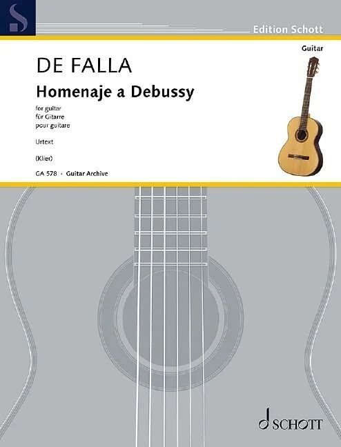 Homenaje a Debussy for Guitar by Manuel de Falla - Urtext Edition, Schott Music, 8 Pages