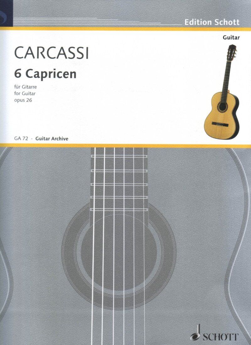 Carcassi - 6 Caprices Op. 26 for Guitar, Schott Music, 16 Pages