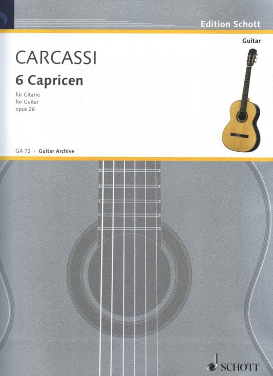 Carcassi - 6 Caprices Op. 26 for Guitar, Schott Music, 16 Pages