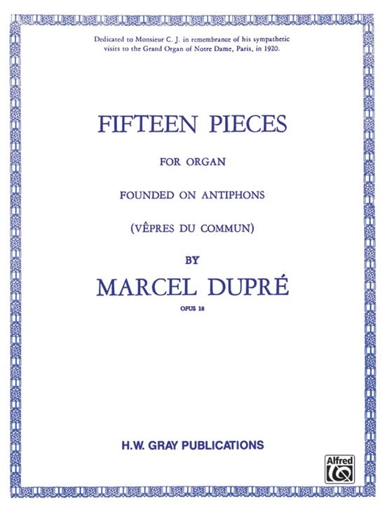 Pieces 15 Op 18 Dupre Organ