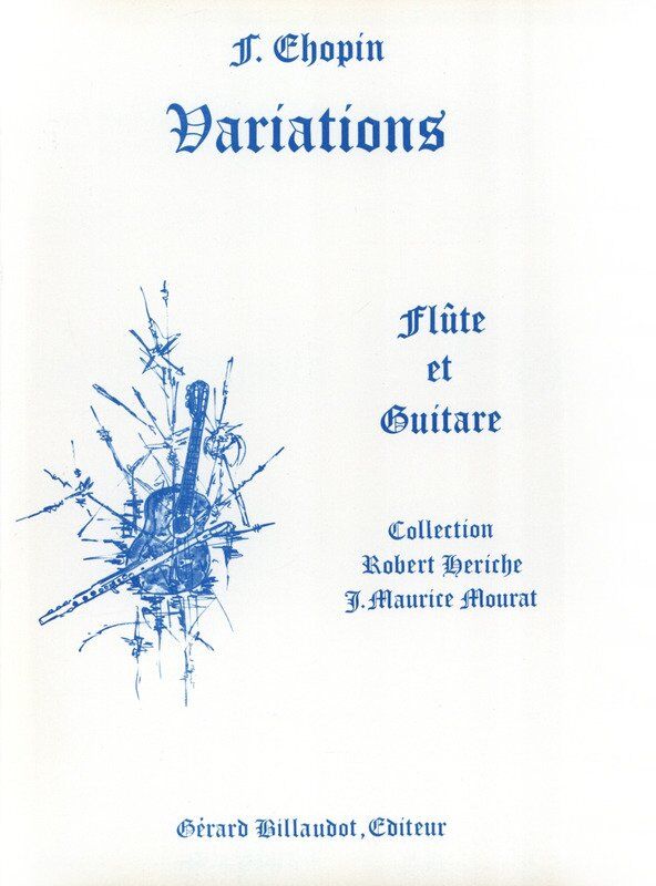 Chopin Variations for Flute and Guitar Arranged by Mourat, Published by Gerard Billaudot Editeur