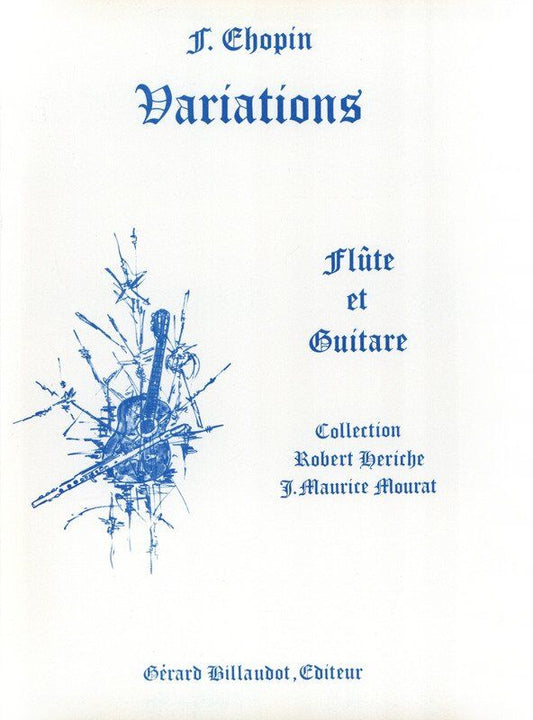 Chopin Variations for Flute and Guitar Arranged by Mourat, Published by Gerard Billaudot Editeur