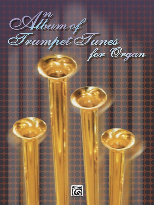 Album Of Trumpet Tunes Organ