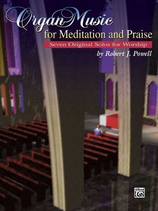 Organ Music Meditation/Praise