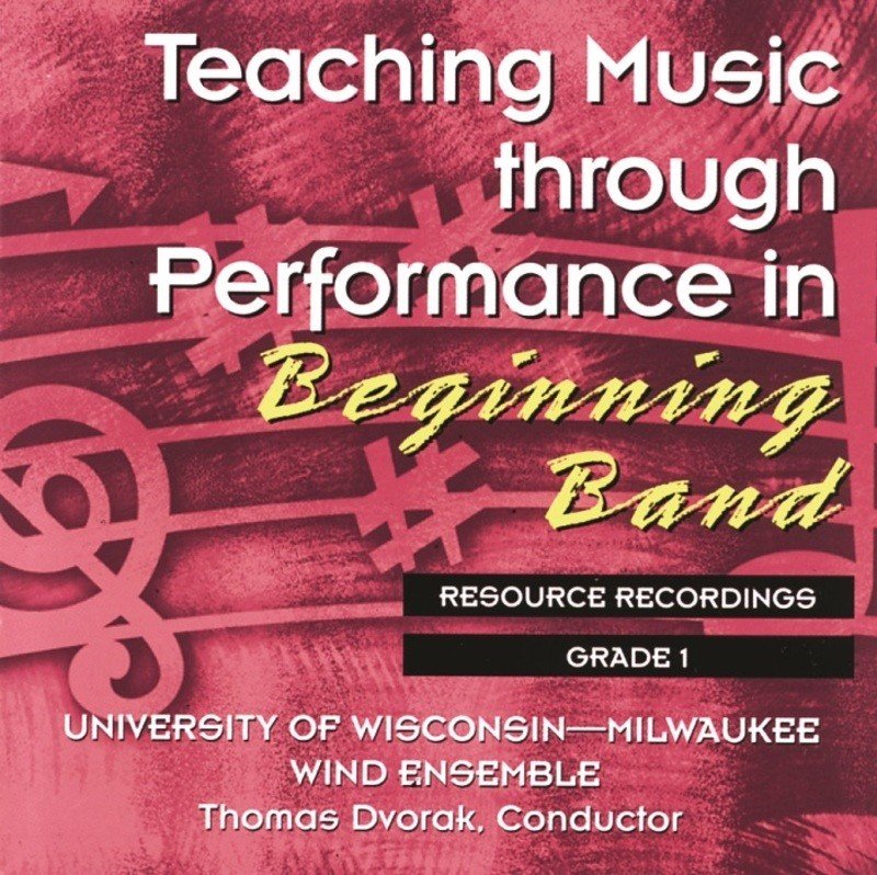 Teaching Music through Performance in Beginning Band CD, Vol. 1 (GIA Publications)