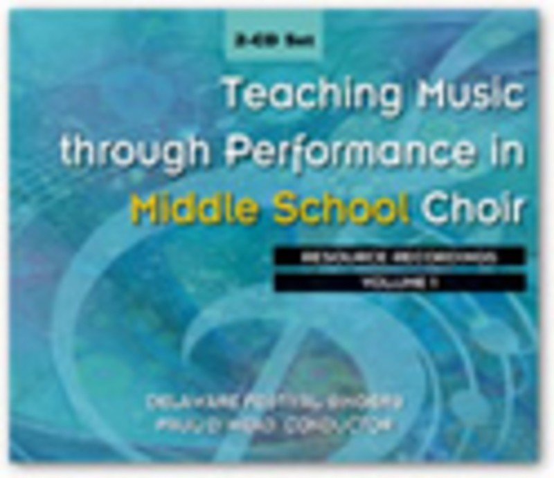 Teaching Music through Performance in Middle School Choir CD 1 (GIA Publications)