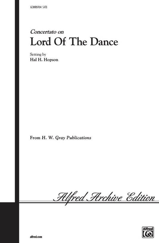 Lord Of The Dance (SATB)