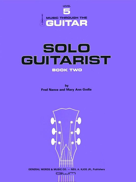 Solo Guitarist Book 2 by Neil A. Kjos Music Company