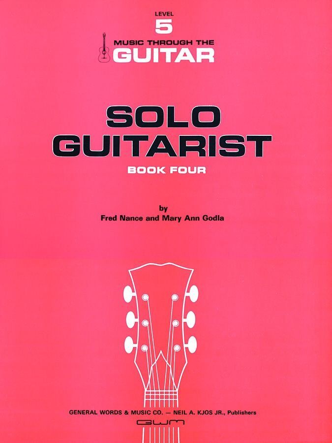 Solo Guitarist Book 4 by Neil A. Kjos Music Company