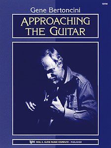 Approaching the Guitar by Gene Bertoncini - 88 Pages, Guitar Instruction Resource